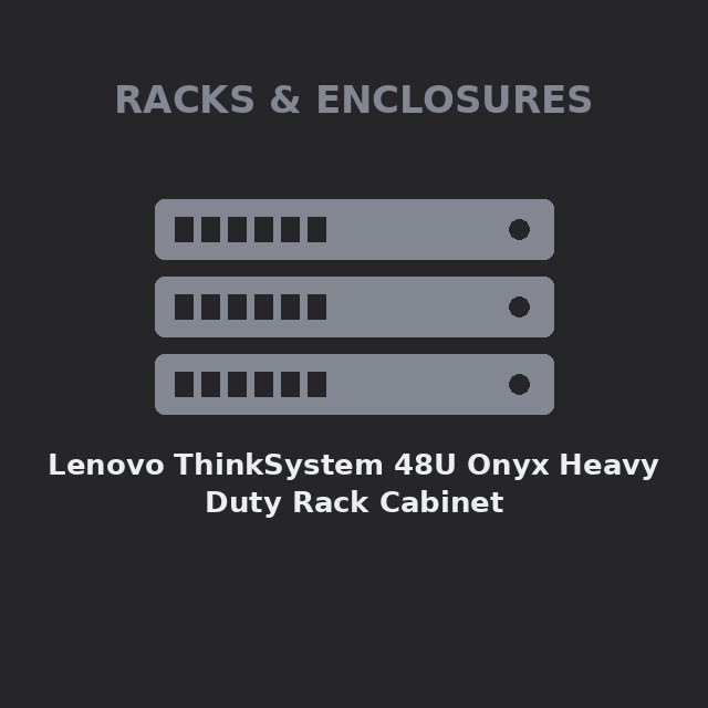 [LEN-7D6ECTO1WW-KIT] Lenovo ThinkSystem 48U Onyx Heavy Duty Rack Cabinet