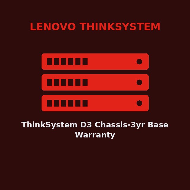 [LEN-7DD0CTO1WW-KIT] ThinkSystem D3 Chassis-3yr Base Warranty