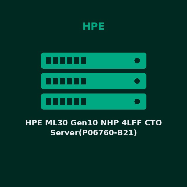 [HPE-P06760B21-KIT] HPE ML30 Gen10 NHP 4LFF CTO Server(P06760-B21)