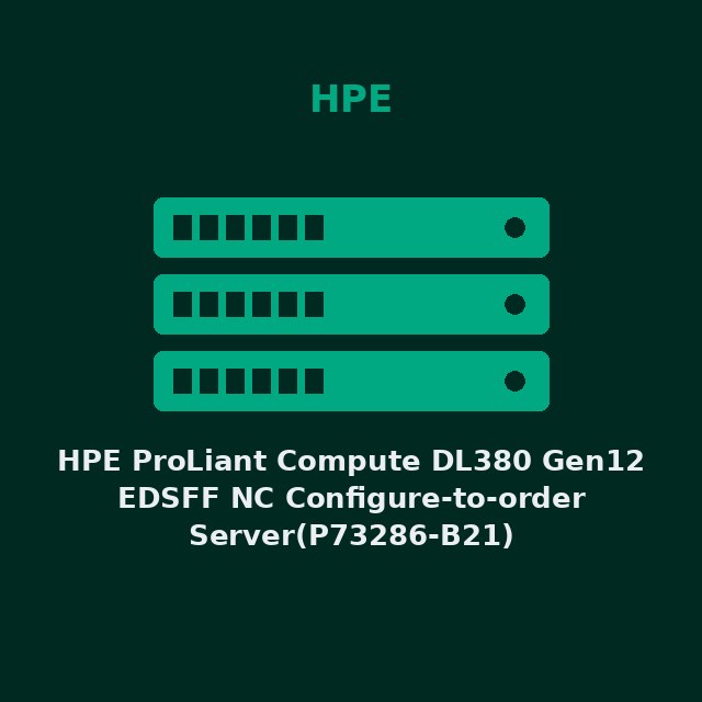 [HPE-P73286B21-KIT] HPE ProLiant Compute DL380 Gen12 EDSFF NC Configure-to-order Server(P73286-B21)