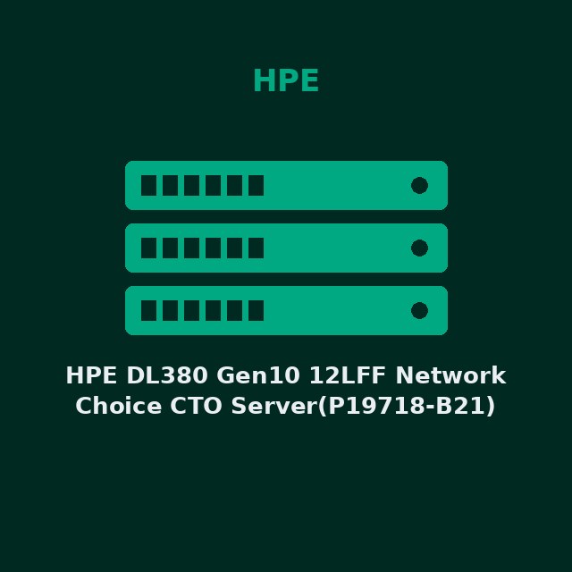 [HPE-P19718B21-KIT] HPE DL380 Gen10 12LFF Network Choice CTO Server(P19718-B21)