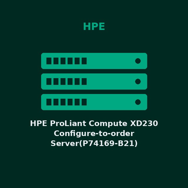 [HPE-P74169B21-KIT] HPE ProLiant Compute XD230 Configure-to-order Server(P74169-B21)
